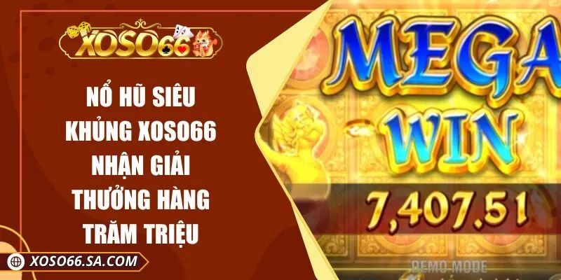 Nổ Hũ Siêu Khủng XOSO66 Nhận Giải Thưởng Hàng Trăm Triệu 1 Nổ Hũ Siêu Khủng XOSO66 Nhận Giải Thưởng Hàng Trăm Triệu